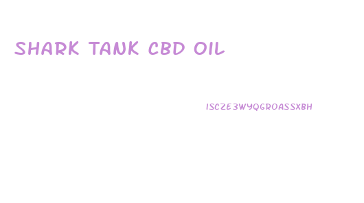 Shark Tank Cbd Oil