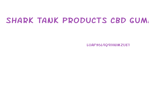 Shark Tank Products Cbd Gummies For Tinnitus