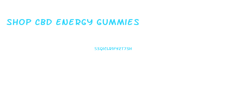 Shop Cbd Energy Gummies
