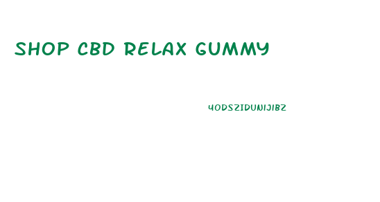 Shop Cbd Relax Gummy