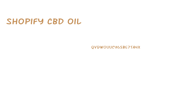 Shopify Cbd Oil