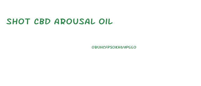 Shot Cbd Arousal Oil