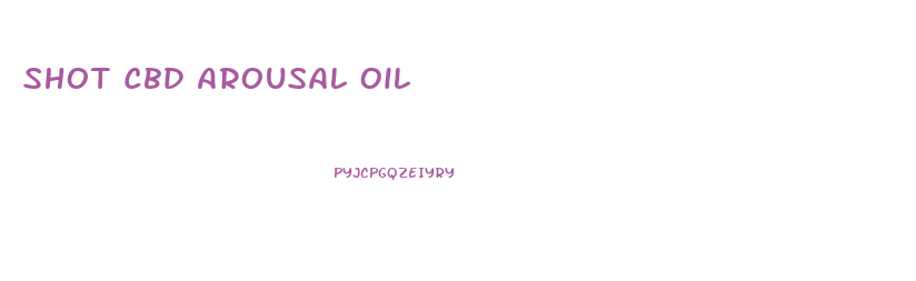 Shot Cbd Arousal Oil