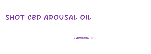 Shot Cbd Arousal Oil