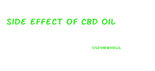 Side Effect Of Cbd Oil