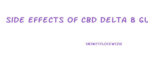 Side Effects Of Cbd Delta 8 Gummies