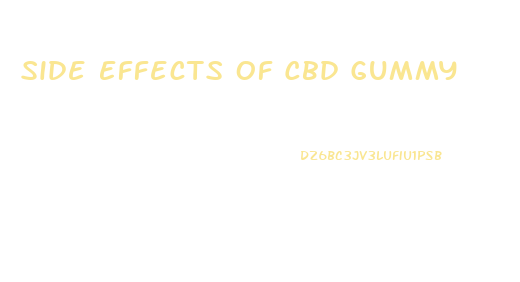 Side Effects Of Cbd Gummy