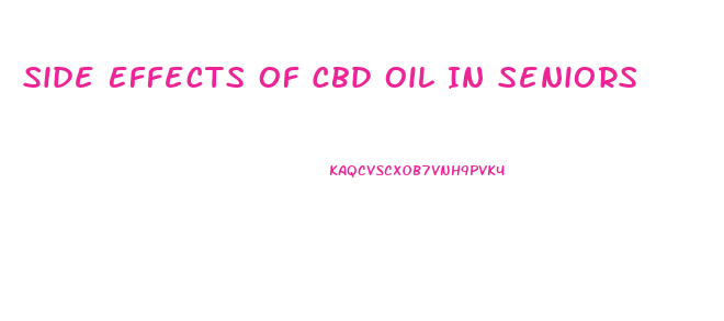 Side Effects Of Cbd Oil In Seniors