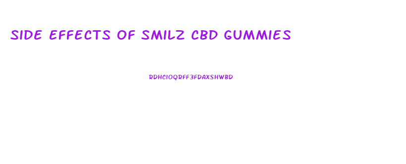 Side Effects Of Smilz Cbd Gummies