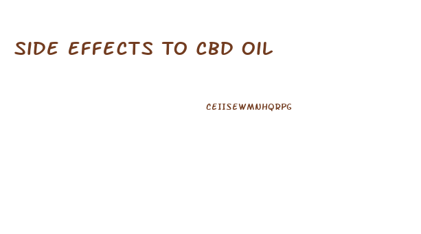 Side Effects To Cbd Oil