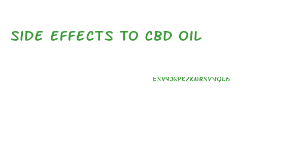 Side Effects To Cbd Oil