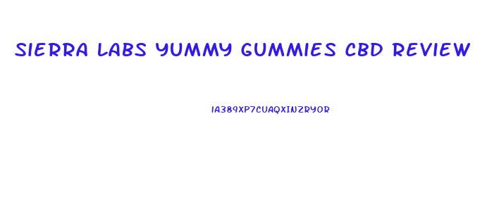 Sierra Labs Yummy Gummies Cbd Review