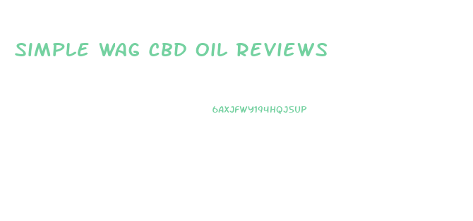 Simple Wag Cbd Oil Reviews