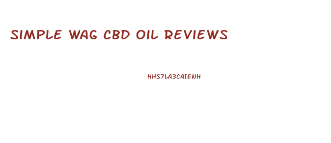 Simple Wag Cbd Oil Reviews