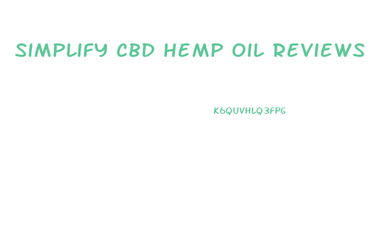 Simplify Cbd Hemp Oil Reviews