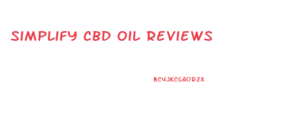 Simplify Cbd Oil Reviews