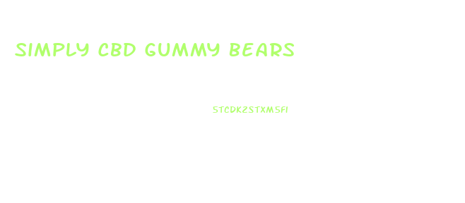 Simply Cbd Gummy Bears
