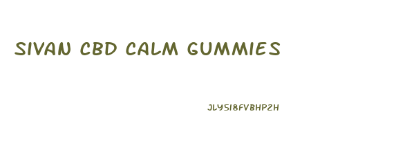 Sivan Cbd Calm Gummies