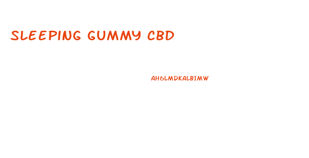 Sleeping Gummy Cbd
