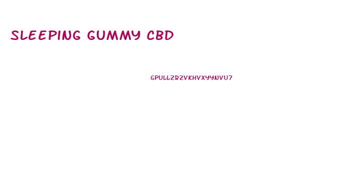 Sleeping Gummy Cbd