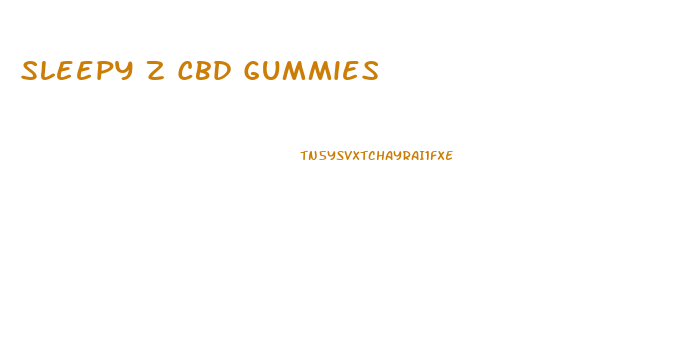 Sleepy Z Cbd Gummies