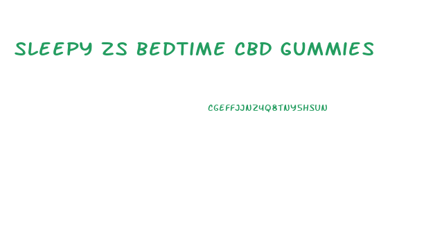 Sleepy Zs Bedtime Cbd Gummies