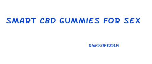 Smart Cbd Gummies For Sex