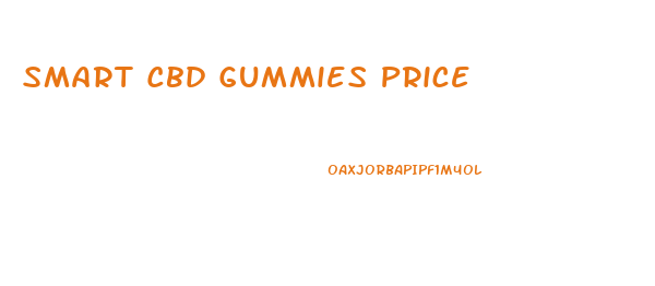 Smart Cbd Gummies Price