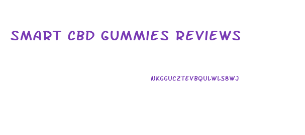 Smart Cbd Gummies Reviews