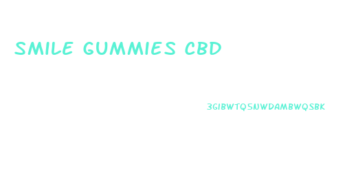 Smile Gummies Cbd