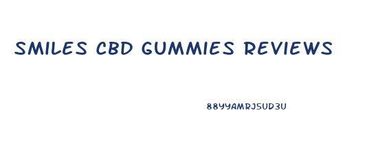 Smiles Cbd Gummies Reviews