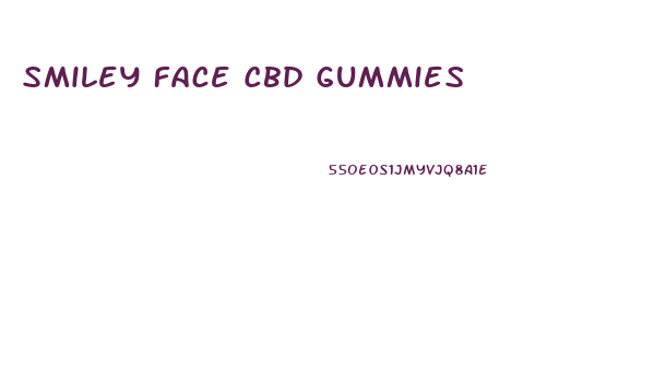 Smiley Face Cbd Gummies