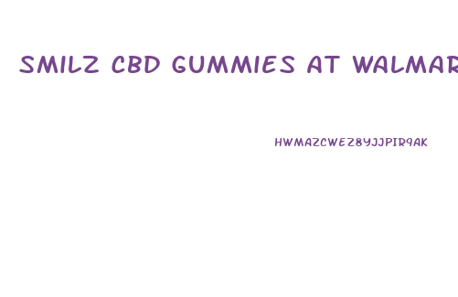 Smilz Cbd Gummies At Walmart