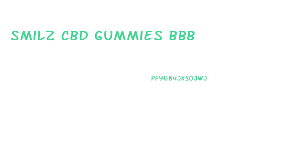 Smilz Cbd Gummies Bbb