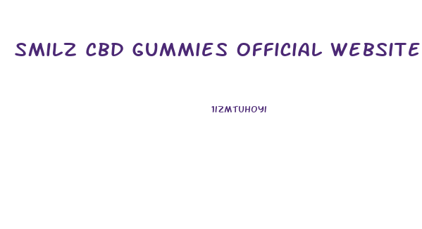 Smilz Cbd Gummies Official Website