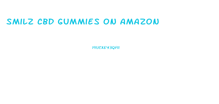 Smilz Cbd Gummies On Amazon