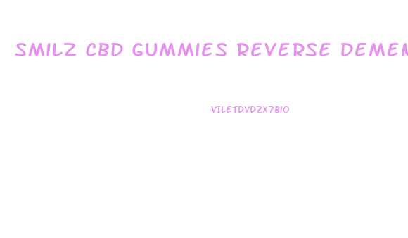 Smilz Cbd Gummies Reverse Dementia