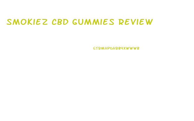 Smokiez Cbd Gummies Review