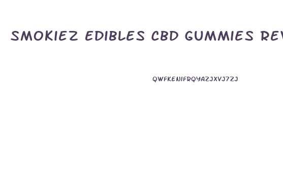 Smokiez Edibles Cbd Gummies Review