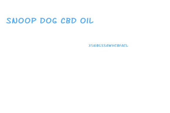 Snoop Dog Cbd Oil