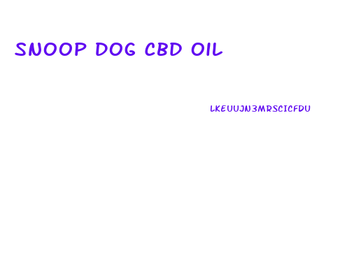 Snoop Dog Cbd Oil