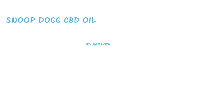 Snoop Dogg Cbd Oil