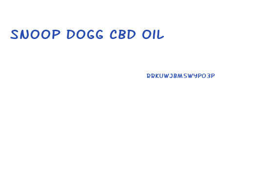 Snoop Dogg Cbd Oil