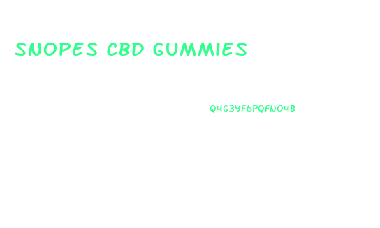 Snopes Cbd Gummies