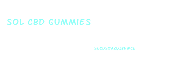 Sol Cbd Gummies