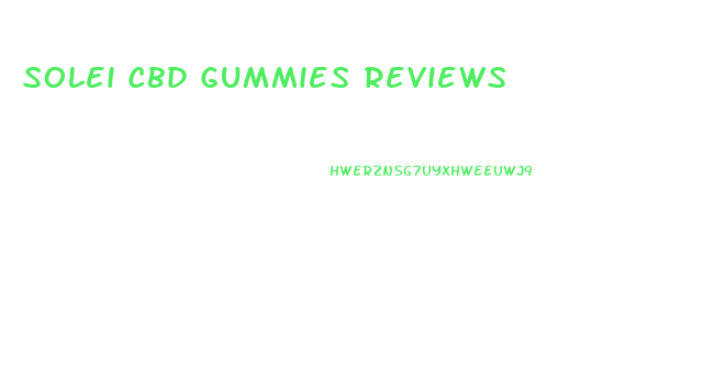 Solei Cbd Gummies Reviews