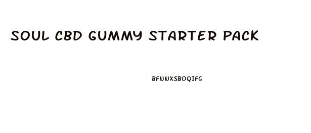 Soul Cbd Gummy Starter Pack