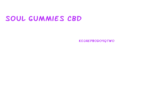 Soul Gummies Cbd