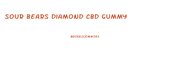 Sour Bears Diamond Cbd Gummy