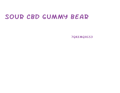 Sour Cbd Gummy Bear